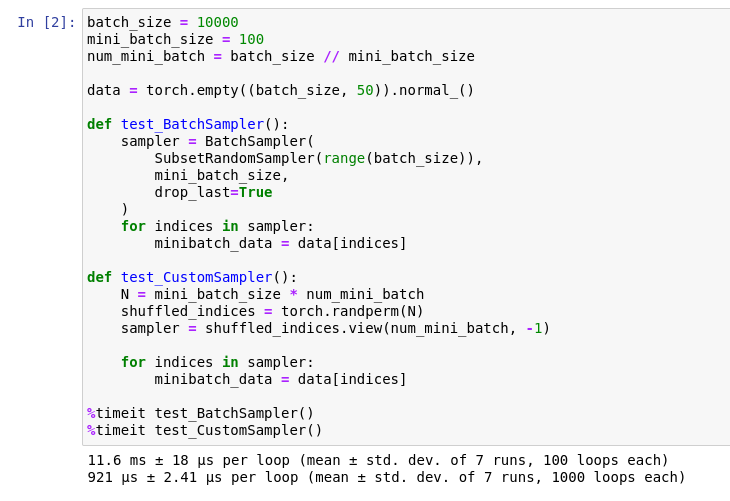 Custom data sampler is faster than PyTorch's batch sampler.